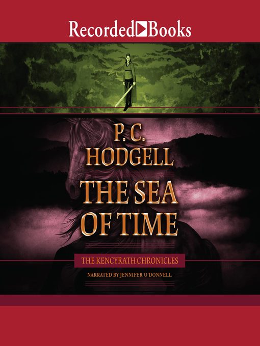 Title details for The Sea of Time by P.C. Hodgell - Wait list
